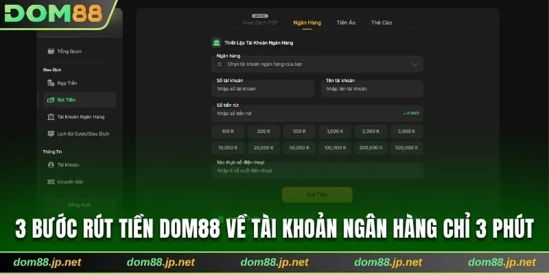 3 bước rút tiền Dom88 về tài khoản ngân hàng chỉ 3 phút