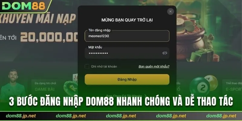 3 bước đăng nhập Dom88 nhanh chóng và dễ thao tác