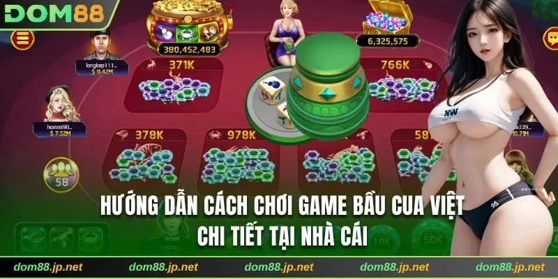 Hướng dẫn cách chơi game Bầu Cua Việt chi tiết tại nhà cái