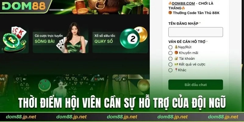 Thời điểm hội viên cần sự hỗ trợ của đội ngũ