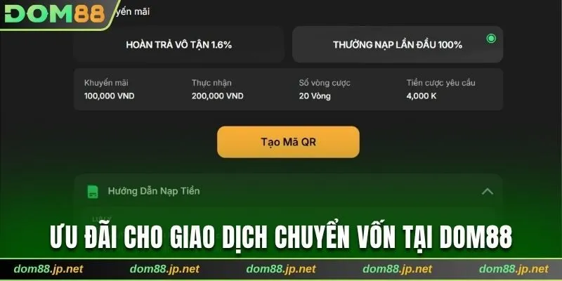 Ưu đãi quà tặng cho giao dịch chuyển vốn tại Dom88